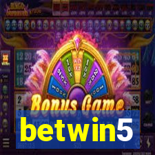 betwin5