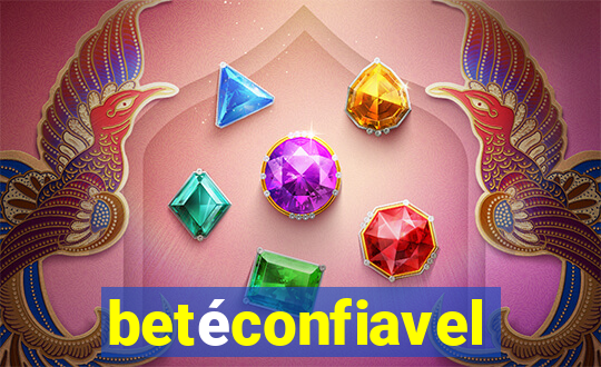 betéconfiavel