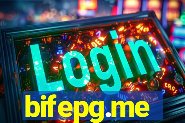 bifepg.me