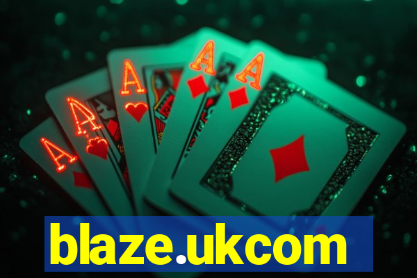 blaze.ukcom