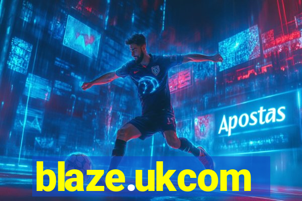 blaze.ukcom