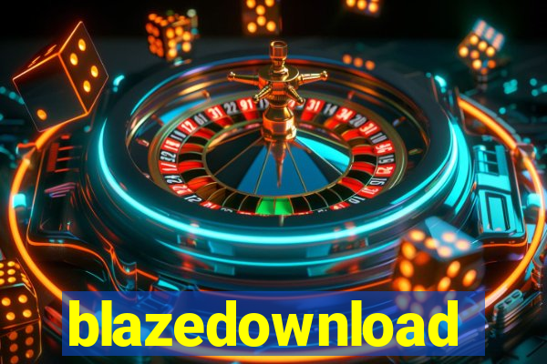 blazedownload