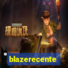 blazerecente