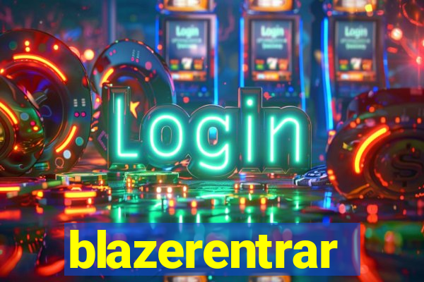 blazerentrar
