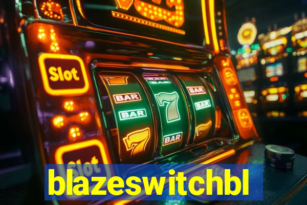 blazeswitchbl
