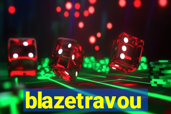 blazetravou