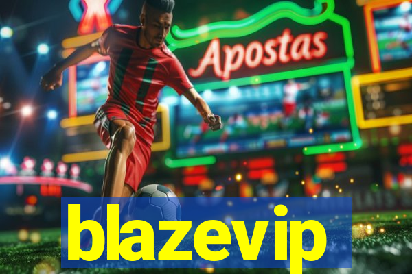 blazevip