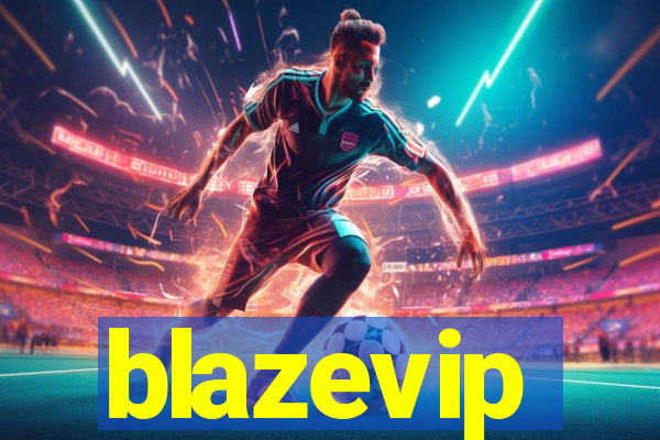 blazevip