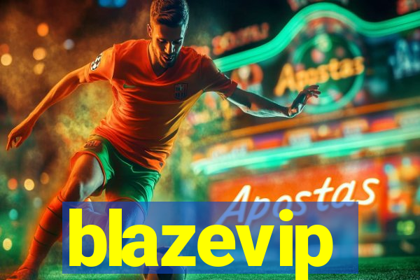 blazevip