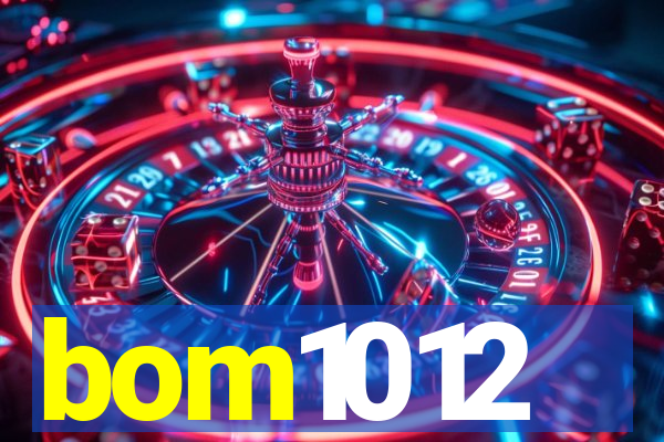 bom1012