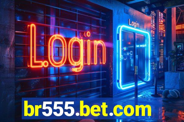 br555.bet.com