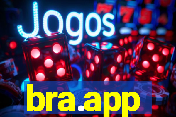 bra.app