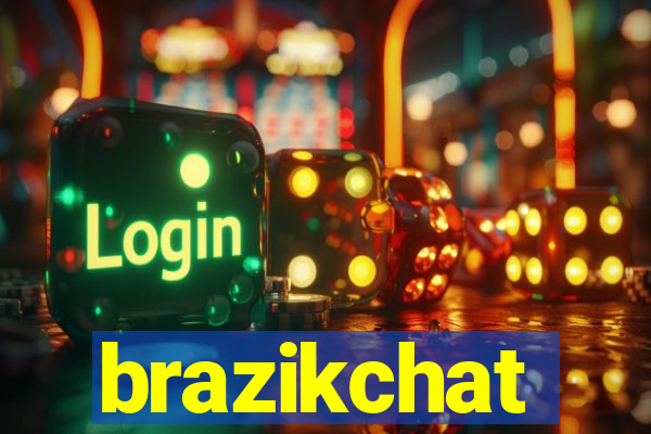 brazikchat