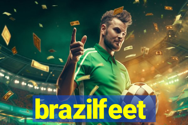 brazilfeet