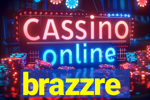 brazzre