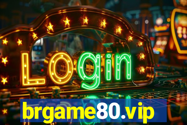 brgame80.vip