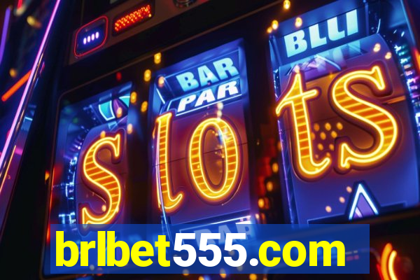 brlbet555.com