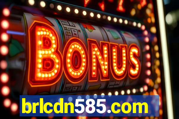 brlcdn585.com