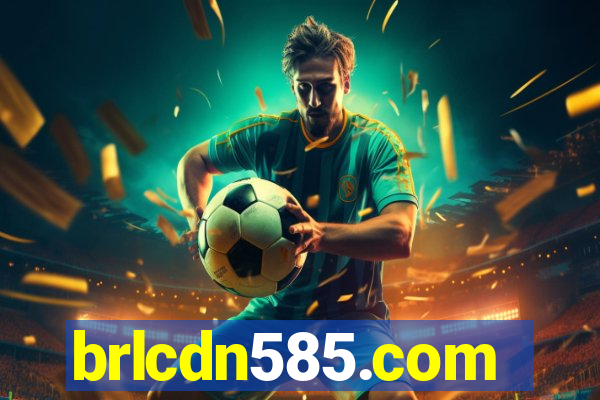 brlcdn585.com