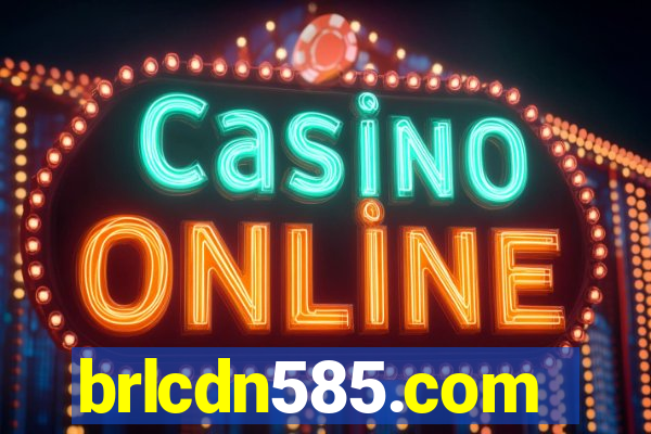 brlcdn585.com