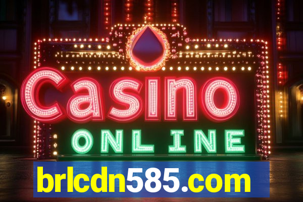 brlcdn585.com