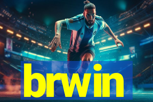 brwin