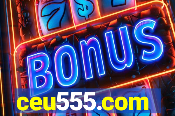 ceu555.com