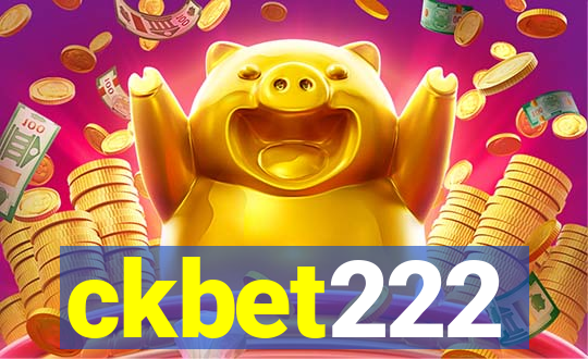 ckbet222