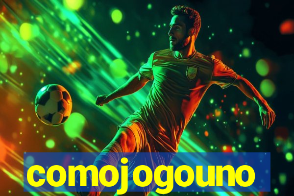 comojogouno