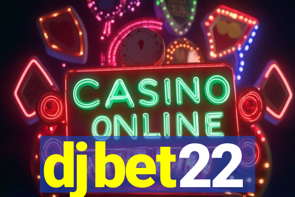 djbet22