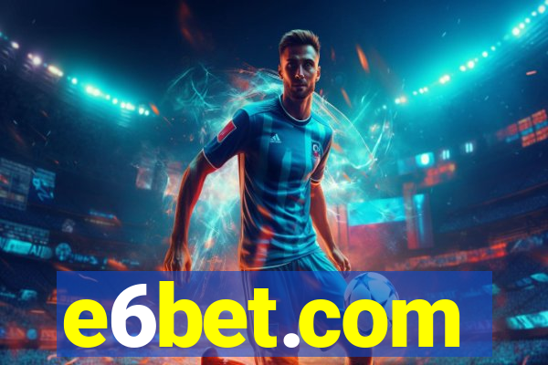 e6bet.com
