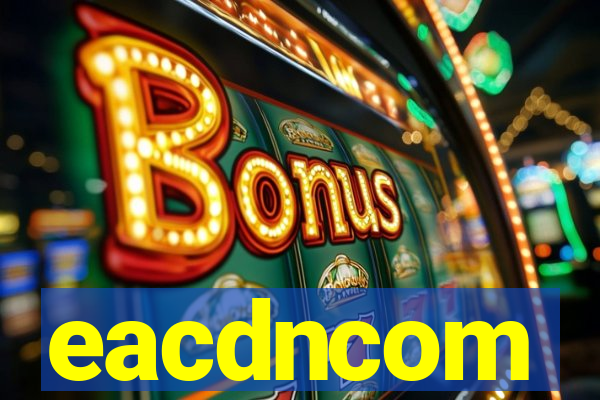 eacdncom