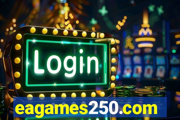 eagames250.com