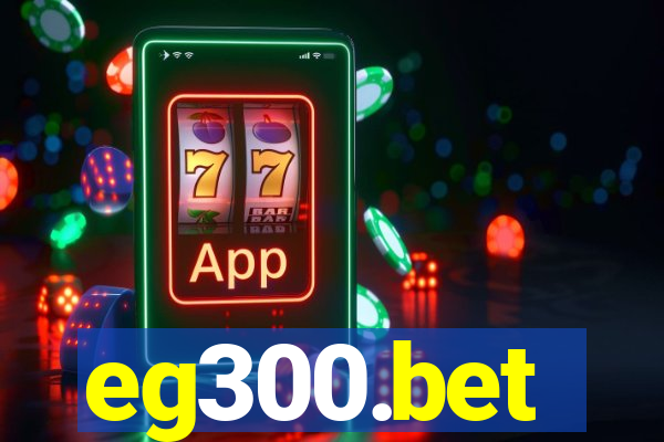 eg300.bet