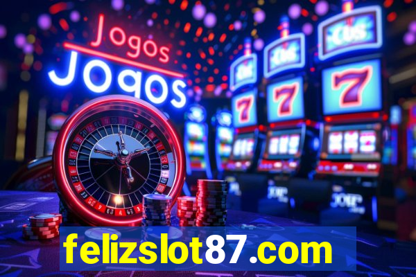 felizslot87.com