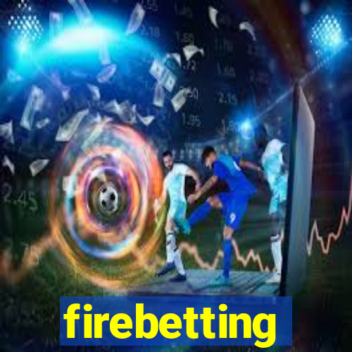 firebetting