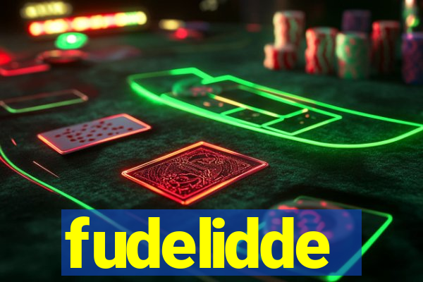 fudelidde