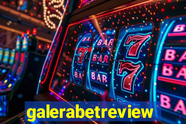 galerabetreview