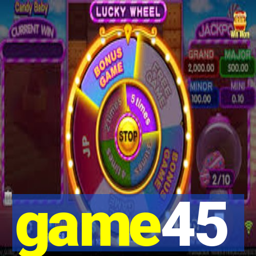 game45