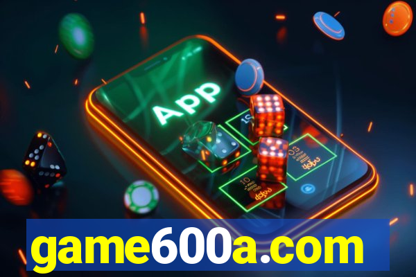 game600a.com