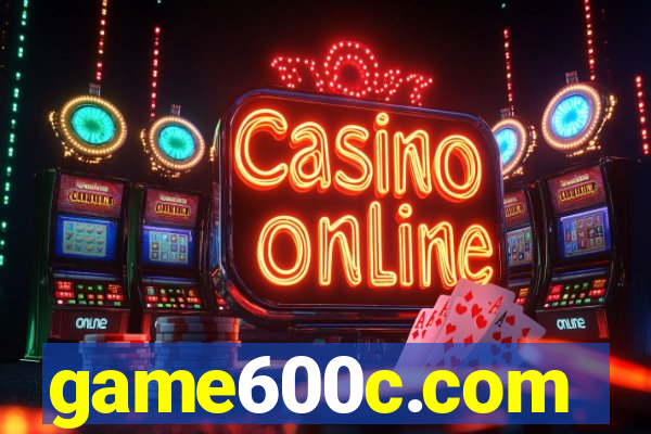 game600c.com