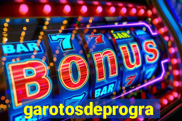 garotosdeprogramas
