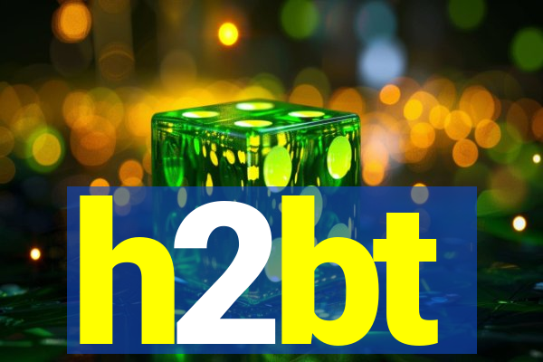 h2bt