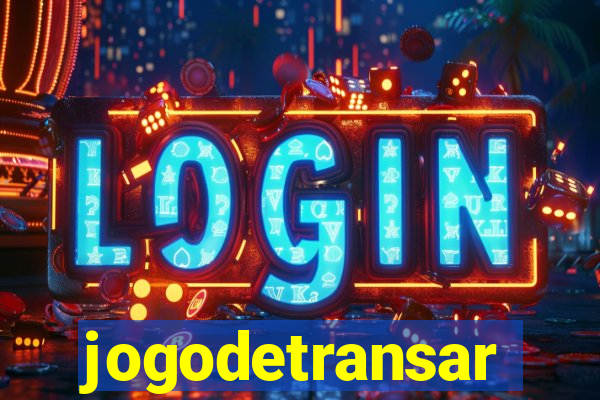 jogodetransar