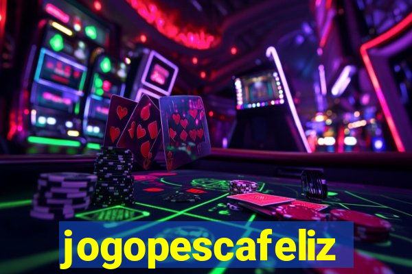 jogopescafeliz