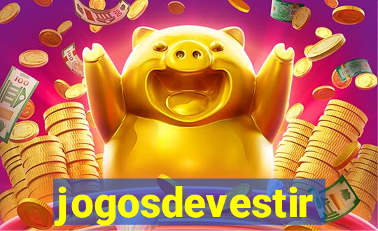jogosdevestir