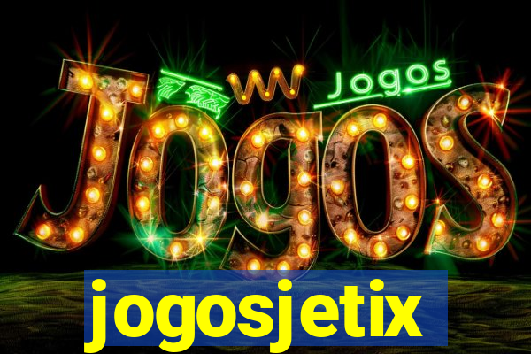 jogosjetix