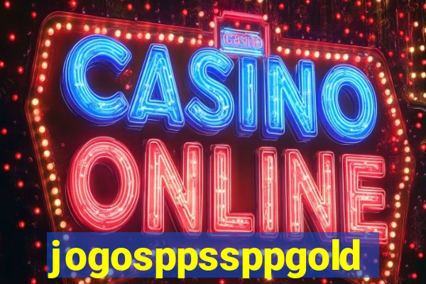 jogosppssppgold