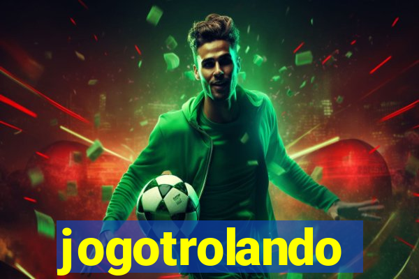 jogotrolando