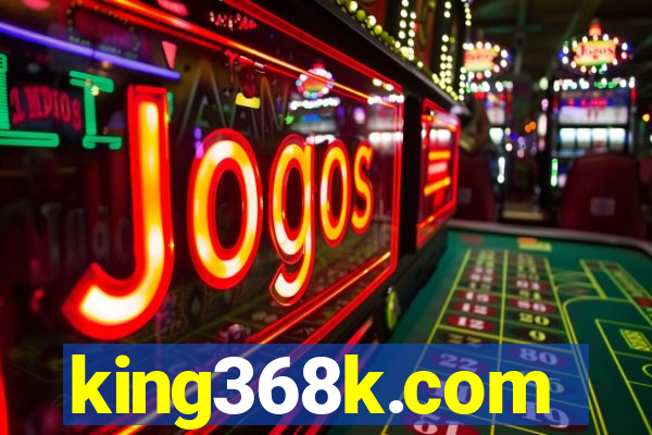 king368k.com